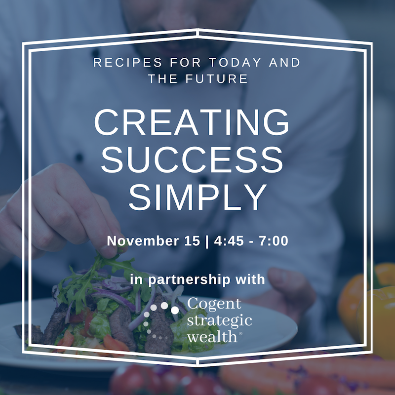 Creating Success Simply: Recipes for today and the future