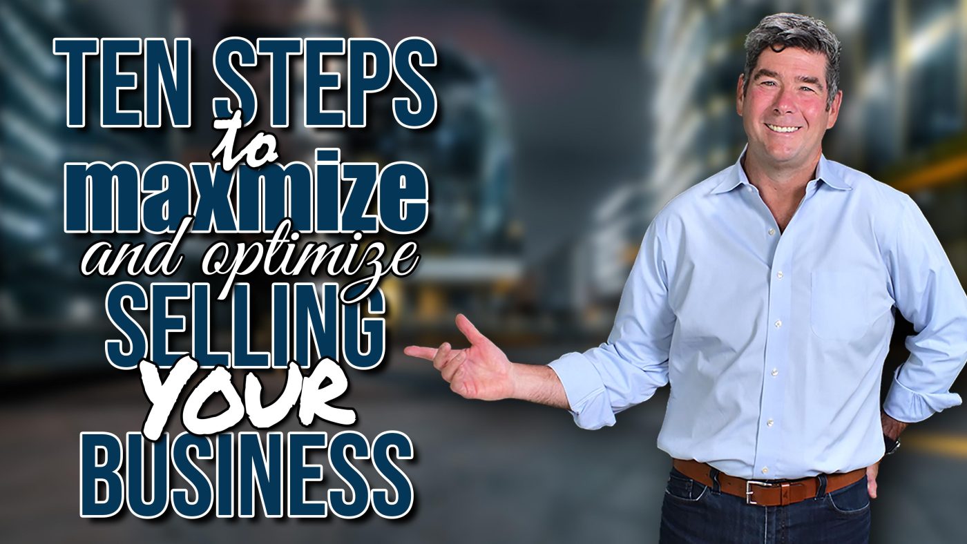 Video: 10 Steps to Take Before Selling Your Business