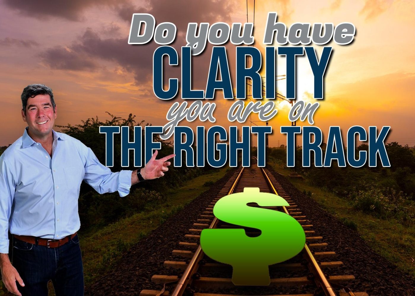 Video: Do You Have Clarity That You Are on the Right Track?